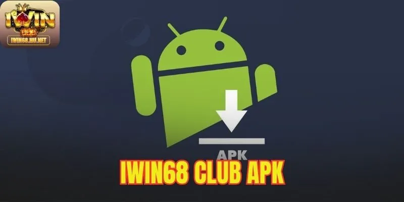 IWIN68 Club Apk